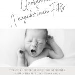 Quarantäne & Neugeborenen Fotos Guide